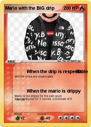 Pokemon Mario with the BIG drip