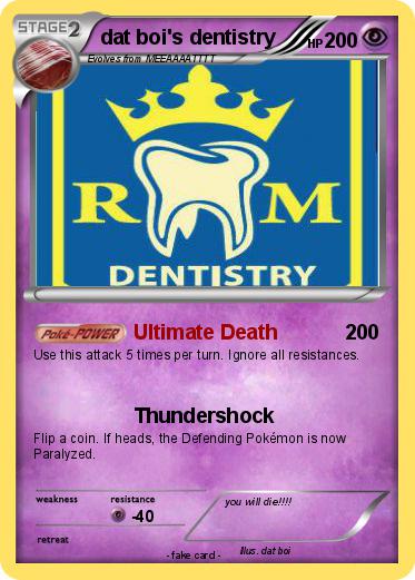 Pokemon dat boi's dentistry