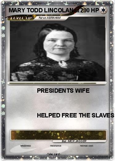 Pokemon MARY TODD LINCOLAN