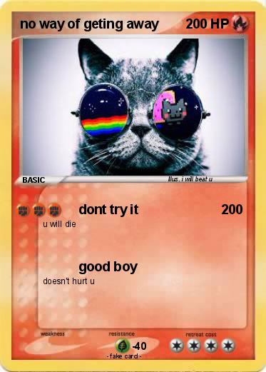 Pokemon no way of geting away
