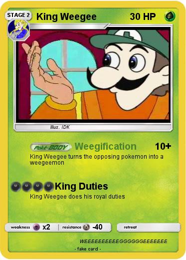 Pokemon King Weegee