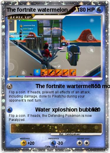 Pokemon The fortnite watermelon