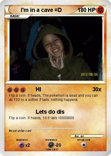 Pokemon I'm in a cave =D