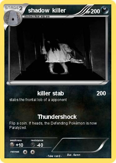 Pokemon shadow  killer
