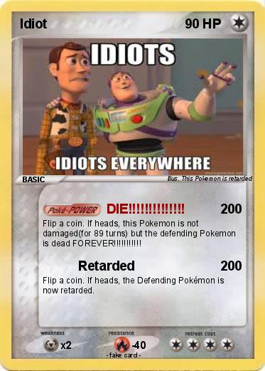 Pokemon Idiot