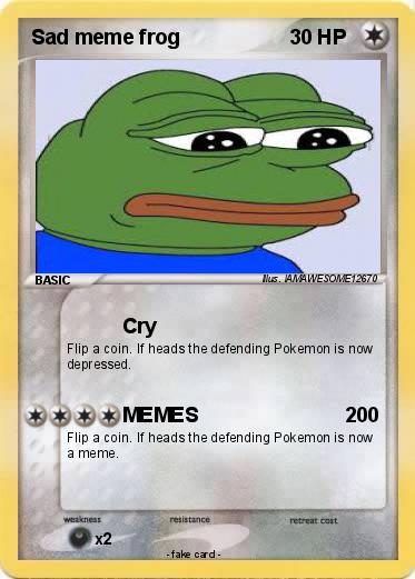Pokemon Sad meme frog