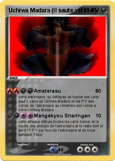 Pokemon Uchiwa Madara (il saute vers toi)