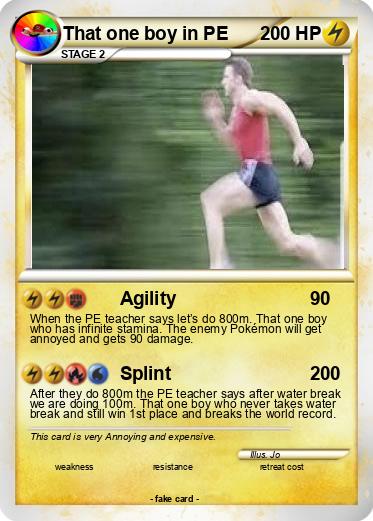 Pokemon That one boy in PE