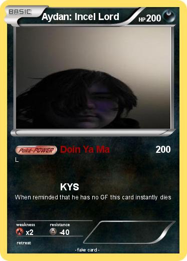 Pokemon Aydan: Incel Lord