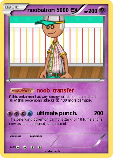 Pokemon noobatron 5000 EX