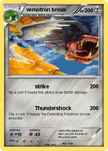 Pokemon vemotron break