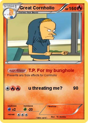 Pokemon Great Cornholio