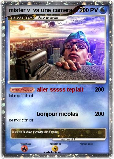 Pokemon mister v  vs une camera