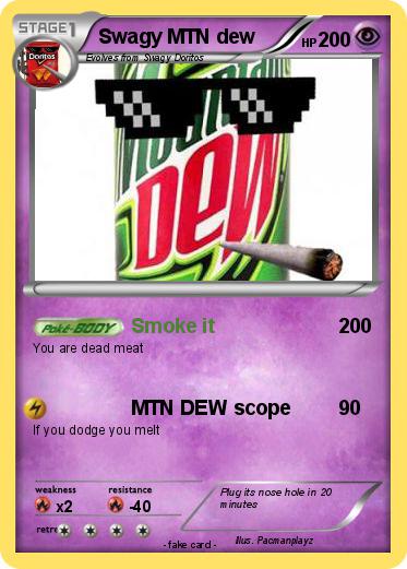 Pokemon Swagy MTN dew
