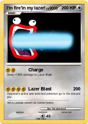 Pokemon I'm fire'in my lazer!