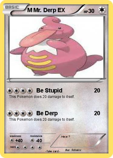 Pokemon M Mr. Derp EX