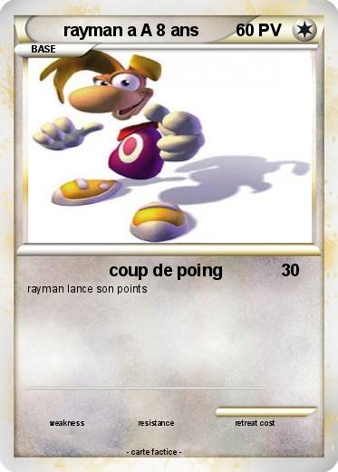 Pokemon rayman a A 8 ans