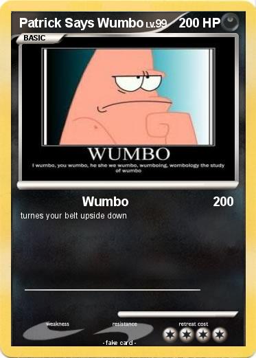 Pokemon Patrick Says Wumbo