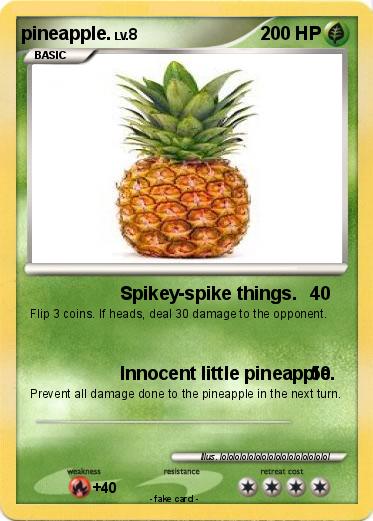 Pokemon pineapple.