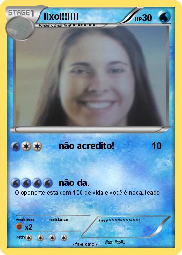 Pokemon lixo!!!!!!!