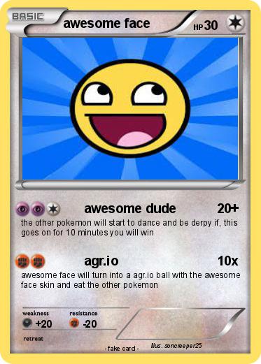 Pokemon awesome face
