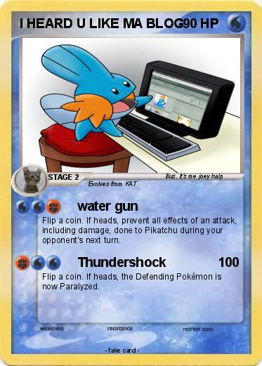 Pokemon I HEARD U LIKE MA BLOG