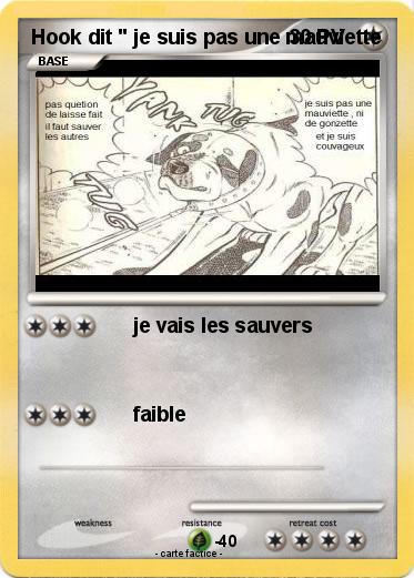 Pokemon Hook dit " je suis pas une mauviette