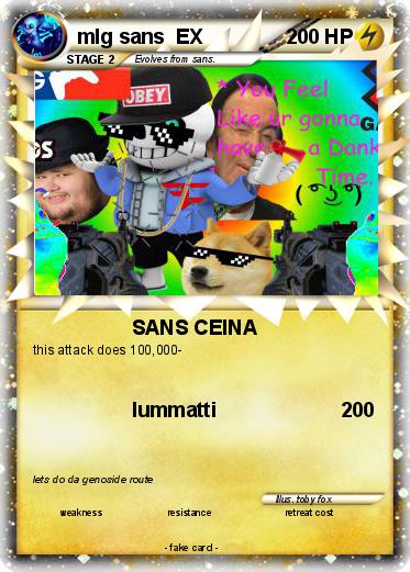 Pokemon mlg sans  EX