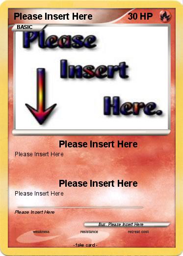 Pokemon Please Insert Here