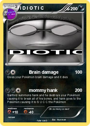 Pokemon I D I O T I C