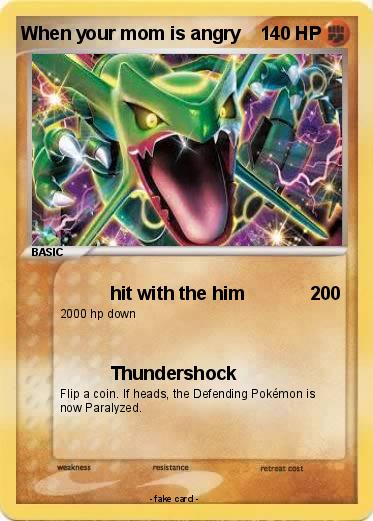 Pokemon When your mom is angry