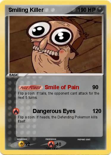 Pokemon Smiling Killer