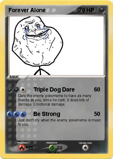 Pokemon Forever Alone