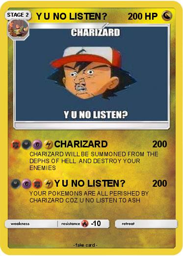 Pokemon Y U NO LISTEN?