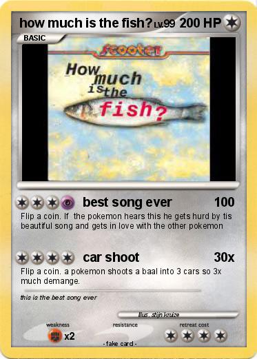 Pokemon how much is the fish?