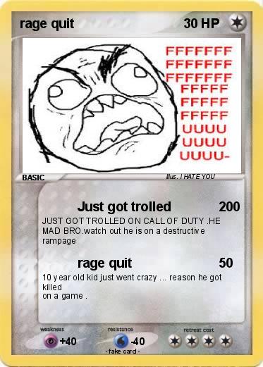 Pokemon rage quit