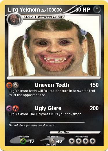 Pokémon Lirg Yeknom - Uneven Teeth - My Pokemon Card