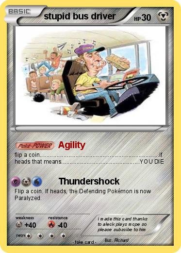 Pokemon stupid bus driver