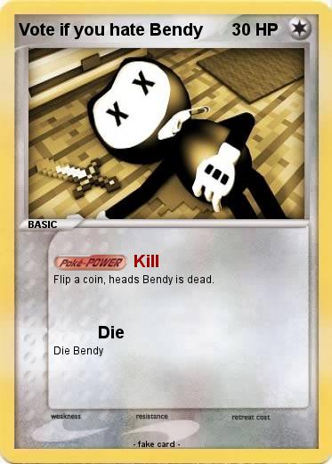 Pokemon Vote if you hate Bendy