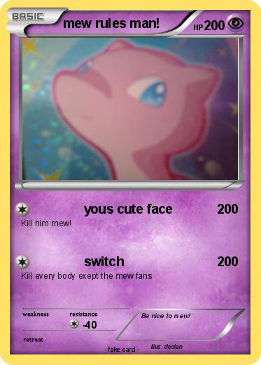 Pokemon mew rules man!