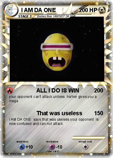 Pokemon I AM DA ONE