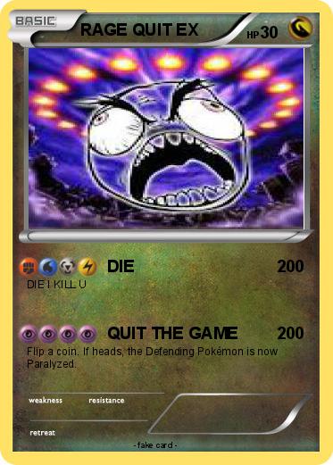 Pokemon RAGE QUIT EX