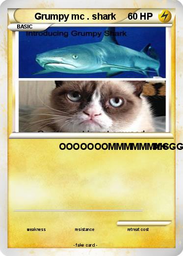 Pokemon Grumpy mc . shark