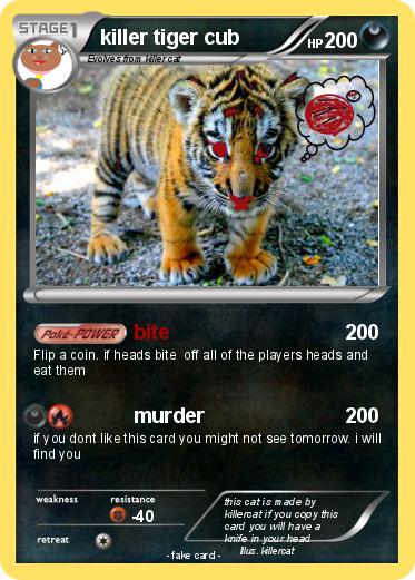 Pokemon killer tiger cub