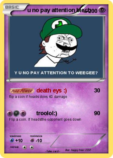 Pokemon u no pay attention biech