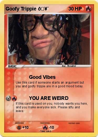 Pokemon Goofy Trippie ?