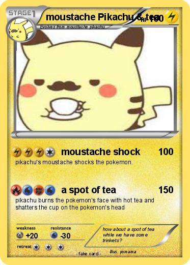 Pokemon moustache Pikachu & tea
