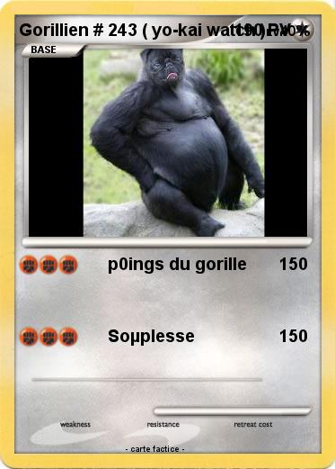 Pokemon Gorillien # 243 ( yo-kai watch )