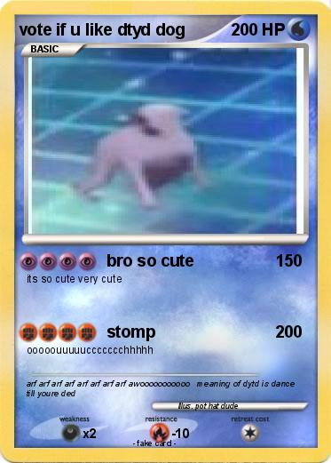 Pokemon vote if u like dtyd dog