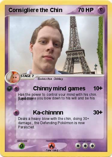 Pokemon Consigliere the Chin